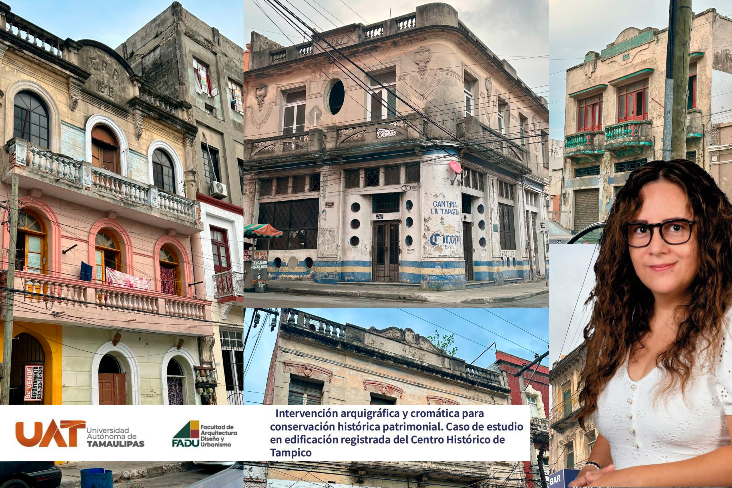 Dará la UAT nuevo rostro a edificios históricos del centro de Tampico 